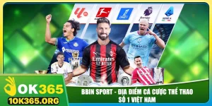 bbin-sport-dia-diem-ca-cuoc-the-thao-so-1-viet-nam